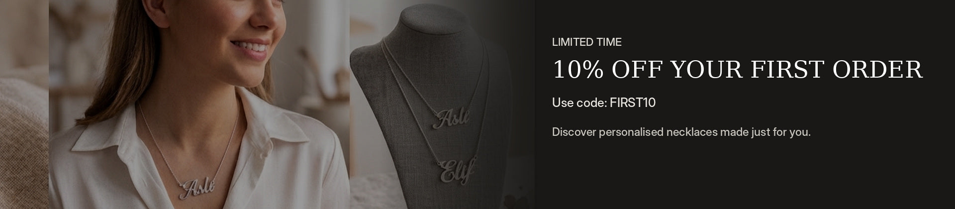 10% off your first personalised necklace order - use code FIRST10